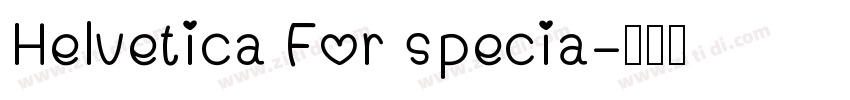 Helvetica For specia字体转换